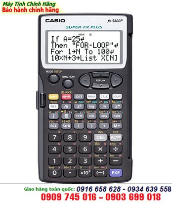 Casio FX-5800P; Máy tính Casio FX-5800P khoa học Lập trình chính hãng Casio Nhật